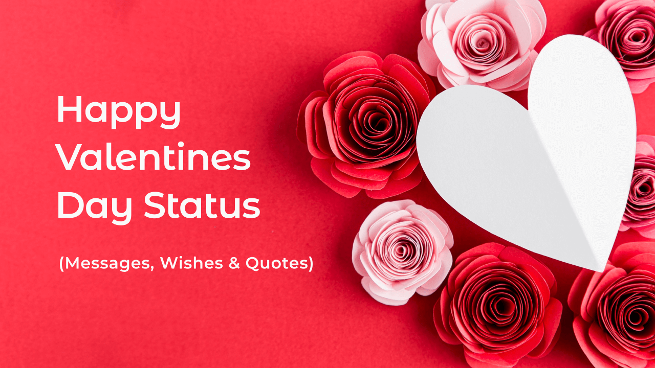 Happy Valentines Day Status, Messages & Wishes
