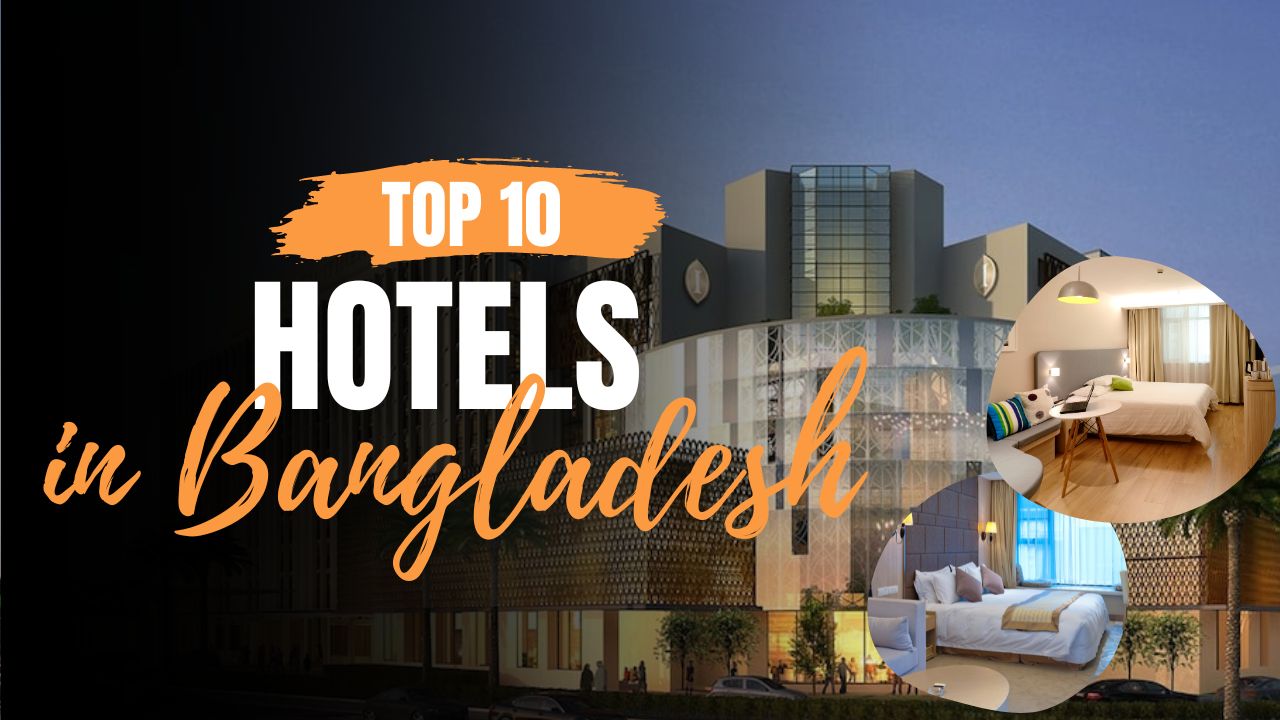 top 10 hotel in bangladesh